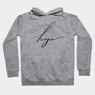 hope inspiration handwritten Hoodie